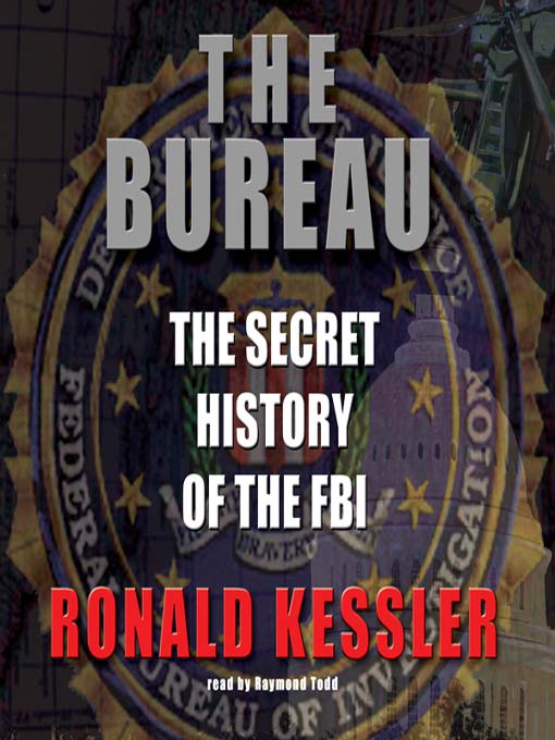 Title details for The Bureau by Ronald Kessler - Available